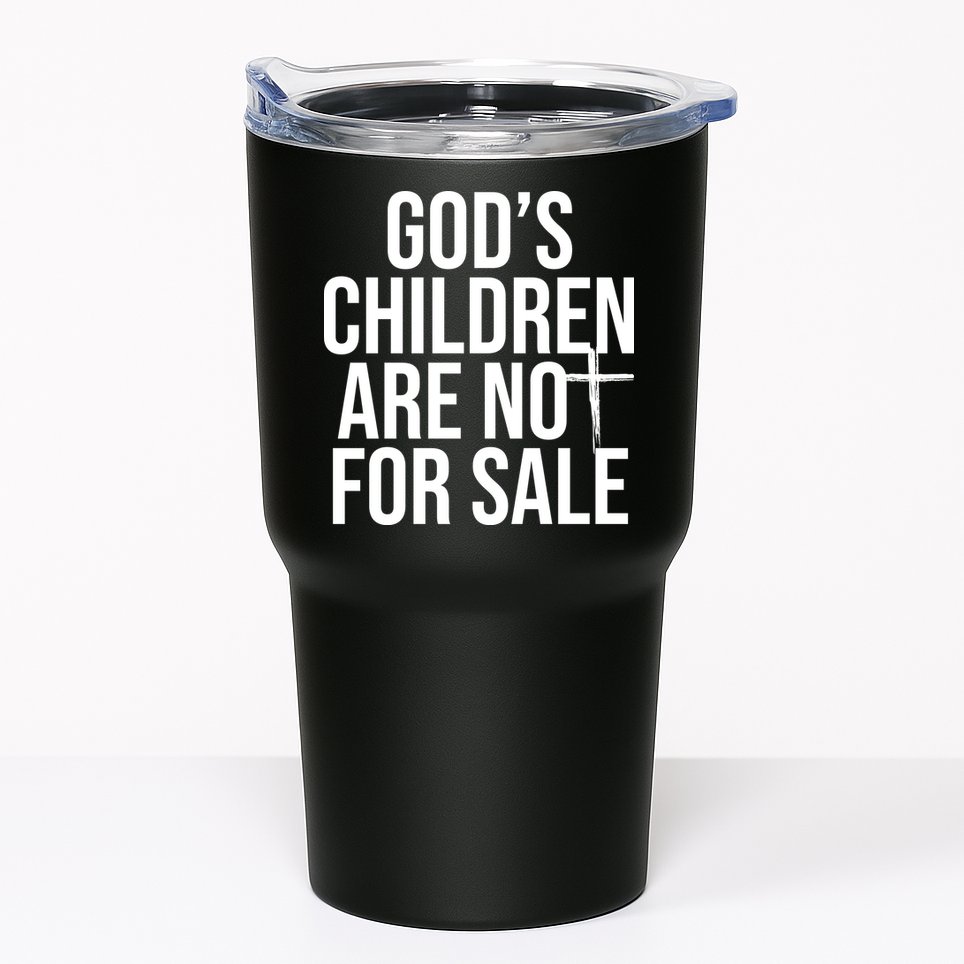 Gods Children Are Not For Sale Cross Tumbler