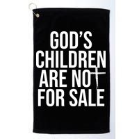 Gods Children Are Not For Sale Cross Golf Towel