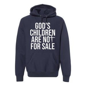 Gods Children Are Not For Sale Cross Premium Hoodie