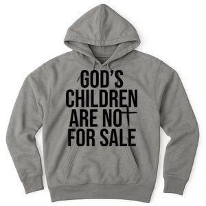 Gods Children Are Not For Sale Cross Hoodie