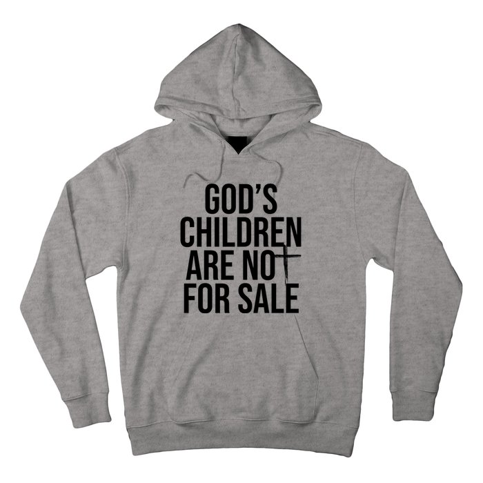 Gods Children Are Not For Sale Cross Hoodie