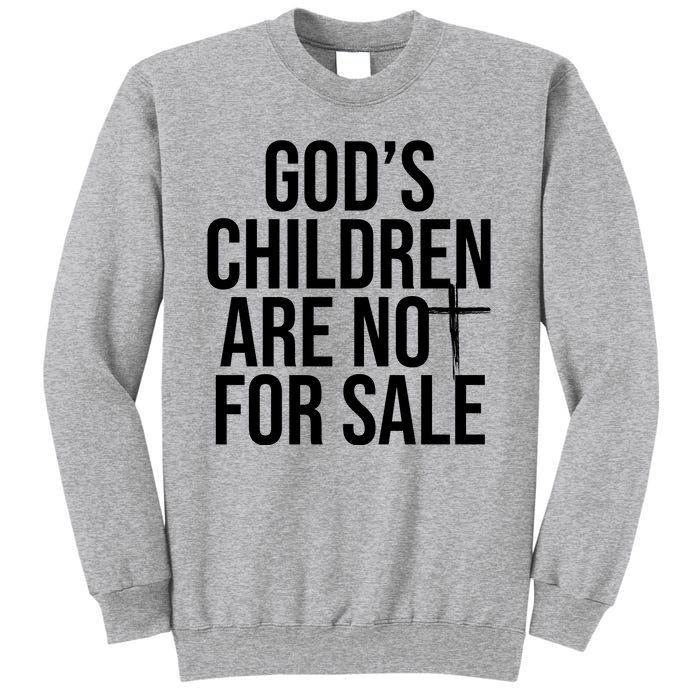 Gods Children Are Not For Sale Cross Sweatshirt