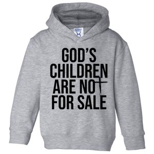 Gods Children Are Not For Sale Cross Toddler Hoodie