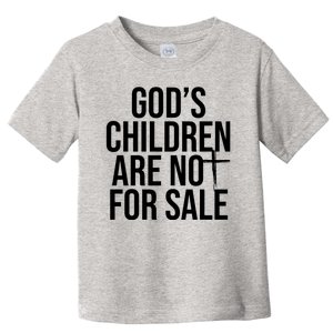 Gods Children Are Not For Sale Cross Toddler T-Shirt