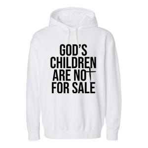 Gods Children Are Not For Sale Cross Garment-Dyed Fleece Hoodie