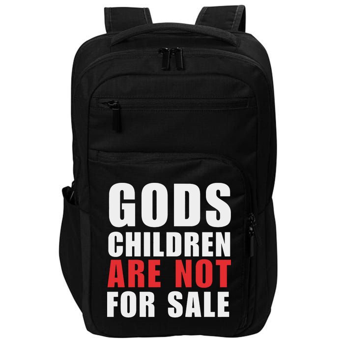 Gods Children Are Not For Sale End Human Trafficking Save Children Impact Tech Backpack