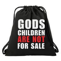 Gods Children Are Not For Sale End Human Trafficking Save Children Drawstring Bag