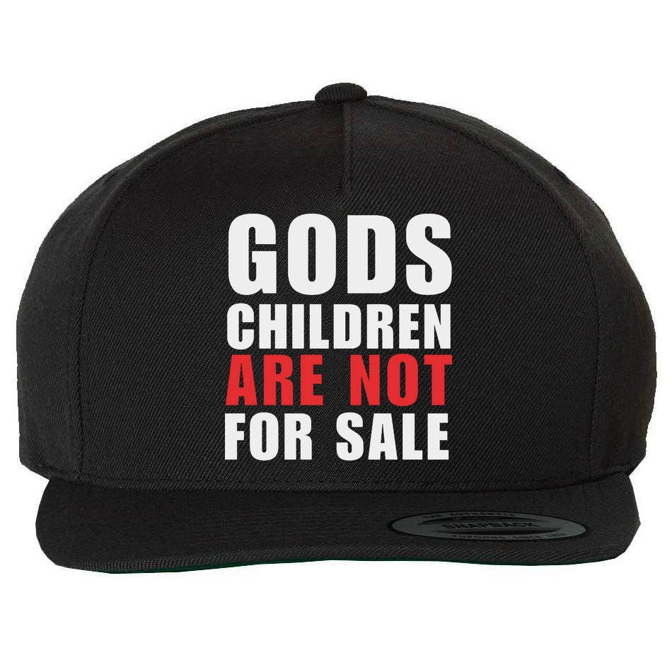 Gods Children Are Not For Sale End Human Trafficking Save Children Wool Snapback Cap