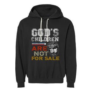 Gods Children Are Not For Sale: Embracing Sound Of Freedom Garment-Dyed Fleece Hoodie