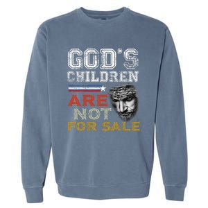 Gods Children Are Not For Sale: Embracing Sound Of Freedom Garment-Dyed Sweatshirt