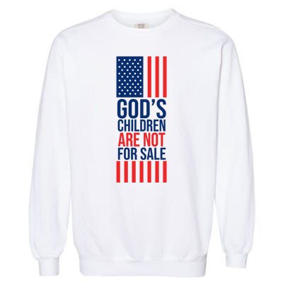 Gods Children Are Not For Sale USA Garment-Dyed Sweatshirt