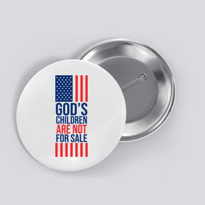 Gods Children Are Not For Sale USA Button