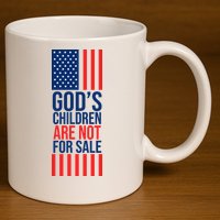 Gods Children Are Not For Sale USA 11oz C Handle Ceramic Mug