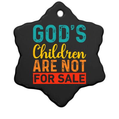 Gods Children Are Not For Sale Funny Quotes Ceramic Star Ornament