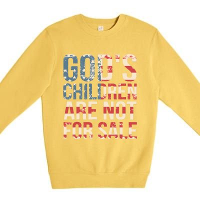 Gods Children Are Not For Sale Funny Political Premium Crewneck Sweatshirt