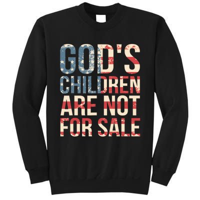 Gods Children Are Not For Sale Funny Political Sweatshirt