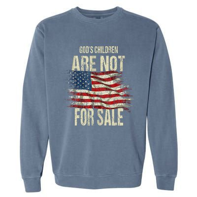 Gods Children Are Not For Sale Funny Vintage Gods Children Garment-Dyed Sweatshirt