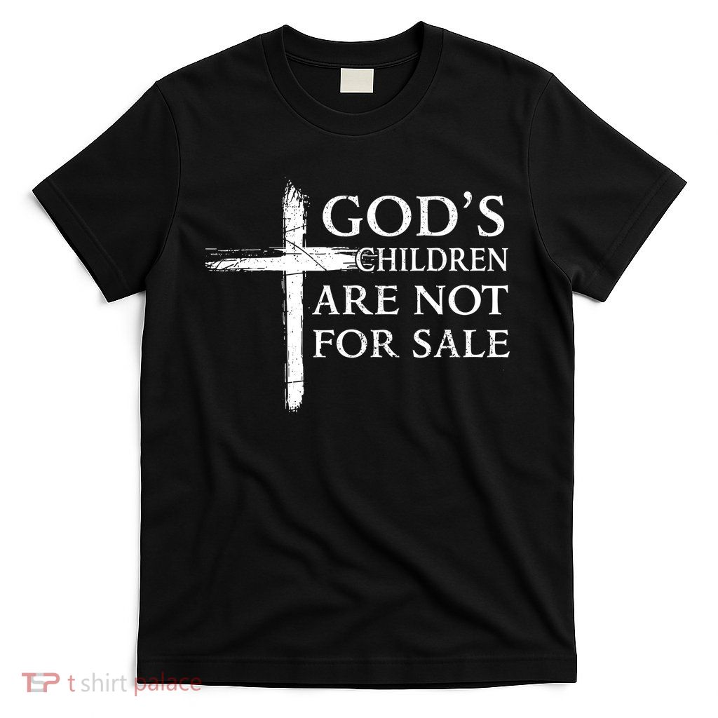 Gods Children Are Not For Sale Cross Christian T-Shirt