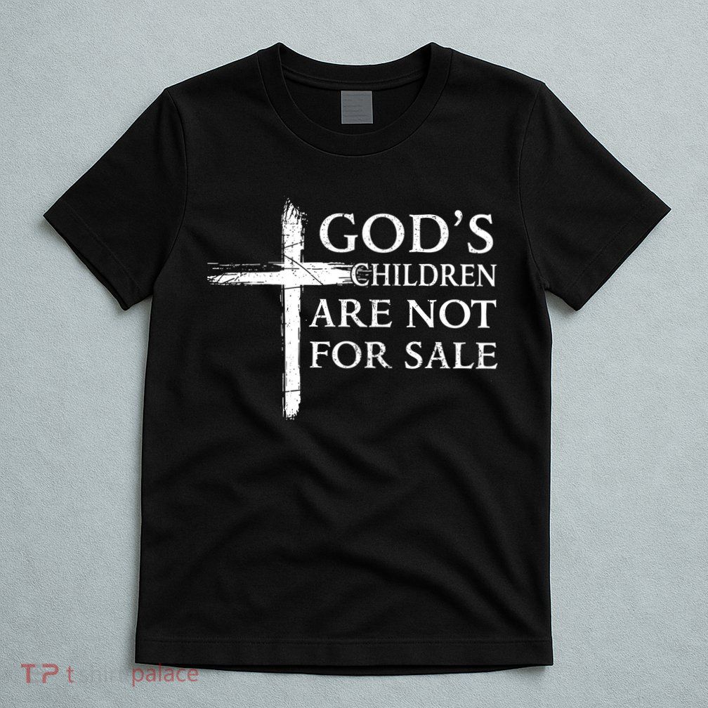 Gods Children Are Not For Sale Cross Christian T-Shirt