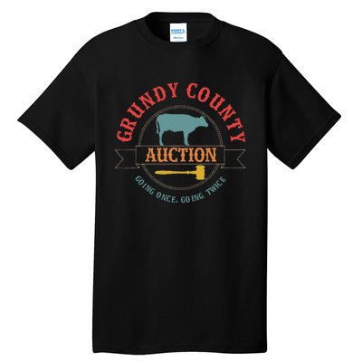 Grundy County Auction Going Once Going Twice Tall T-Shirt