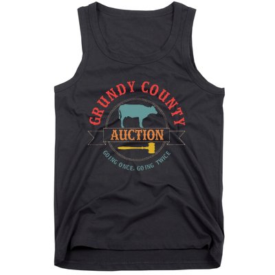 Grundy County Auction Going Once Going Twice Tank Top