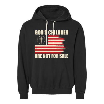 Gods Children Are Not For Sale Funny Christian Quote Garment-Dyed Fleece Hoodie