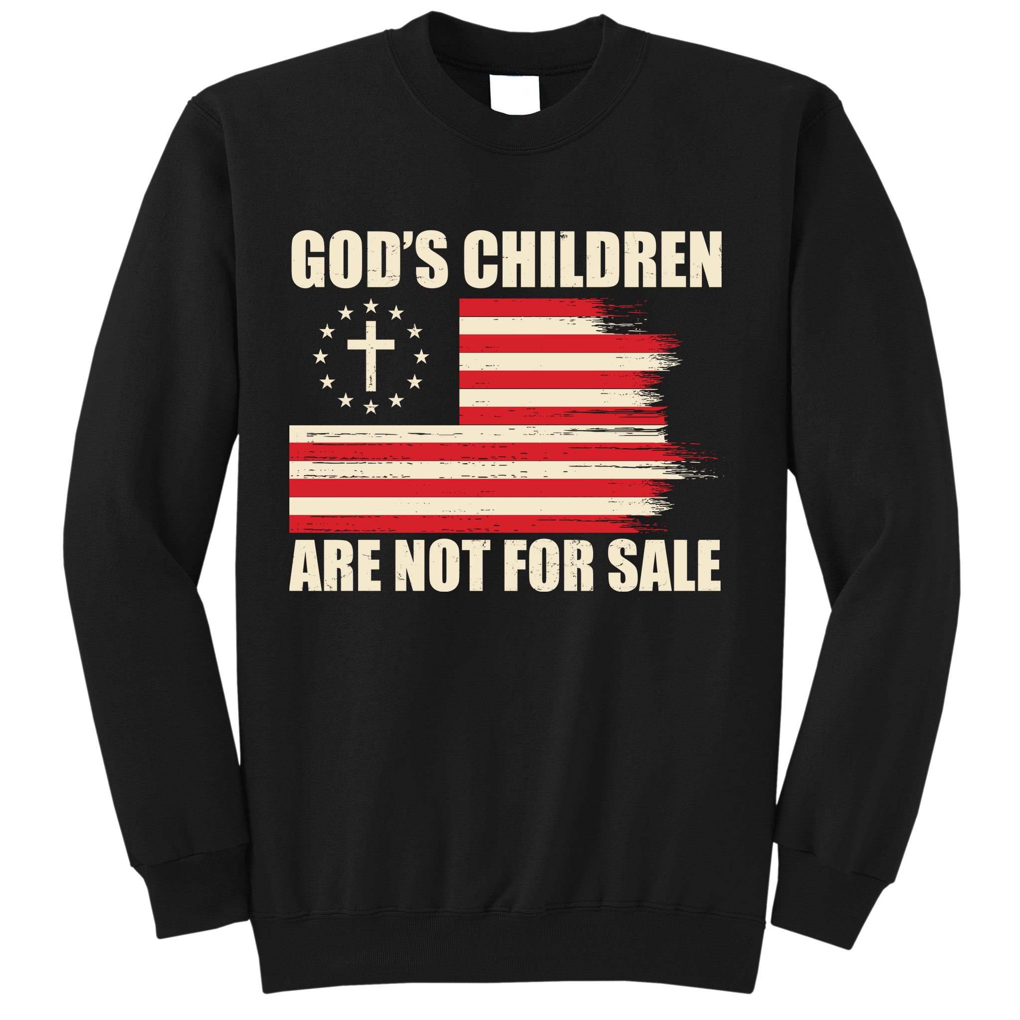 Gods Children Are Not For Sale Funny Christian Quote Sweatshirt