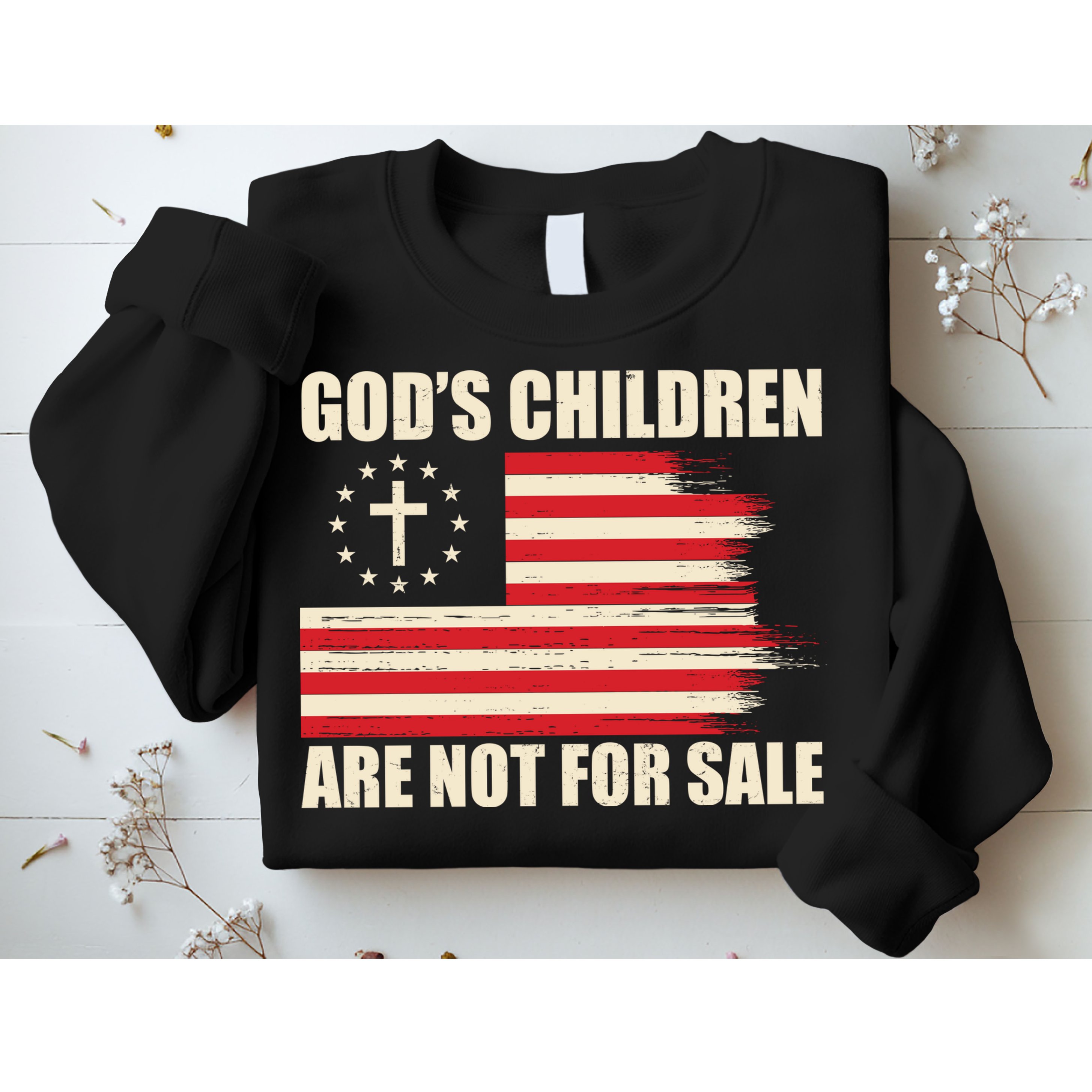 Gods Children Are Not For Sale Funny Christian Quote Sweatshirt