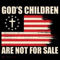 Gods Children Are Not For Sale Funny Christian Quote T-Shirt