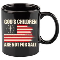 Gods Children Are Not For Sale Funny Christian Quote 11oz C Handle Ceramic Mug