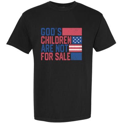 Gods Children Are Not For Sale Funny Quote Garment-Dyed Heavyweight T-Shirt