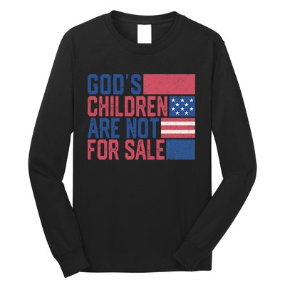 Gods Children Are Not For Sale Funny Quote Long Sleeve Shirt