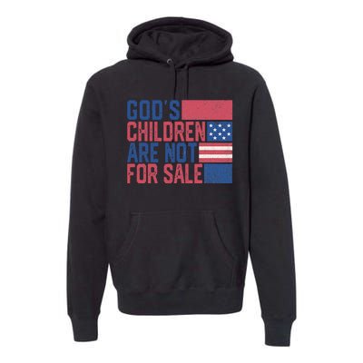 Gods Children Are Not For Sale Funny Quote Premium Hoodie