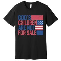 Gods Children Are Not For Sale Funny Quote Premium T-Shirt