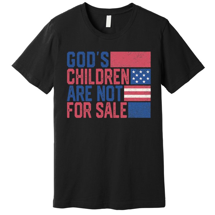 Gods Children Are Not For Sale Funny Quote Premium T-Shirt