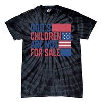 Gods Children Are Not For Sale Funny Quote Tie-Dye T-Shirt