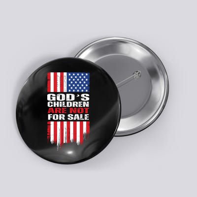 Gods Children Are Not For Sale American Flag Button