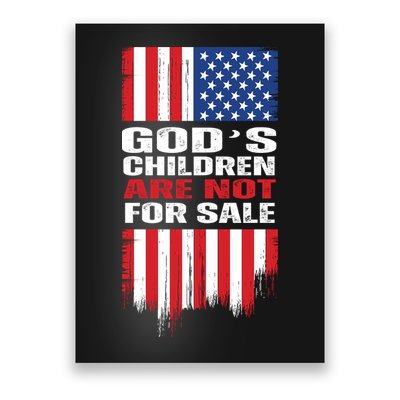 Gods Children Are Not For Sale American Flag Poster
