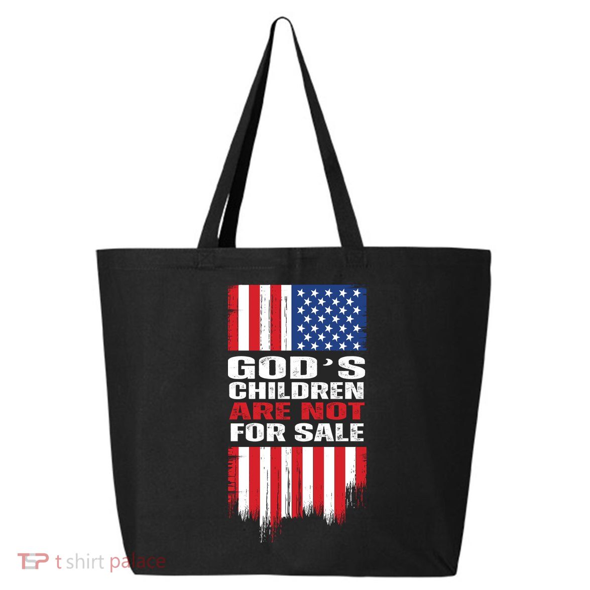 Gods Children Are Not For Sale American Flag 25L Jumbo Tote