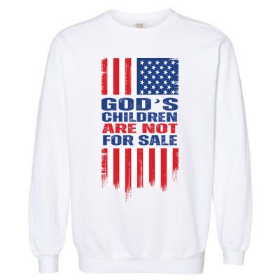 Gods Children Are Not For Sale American Flag Garment-Dyed Sweatshirt