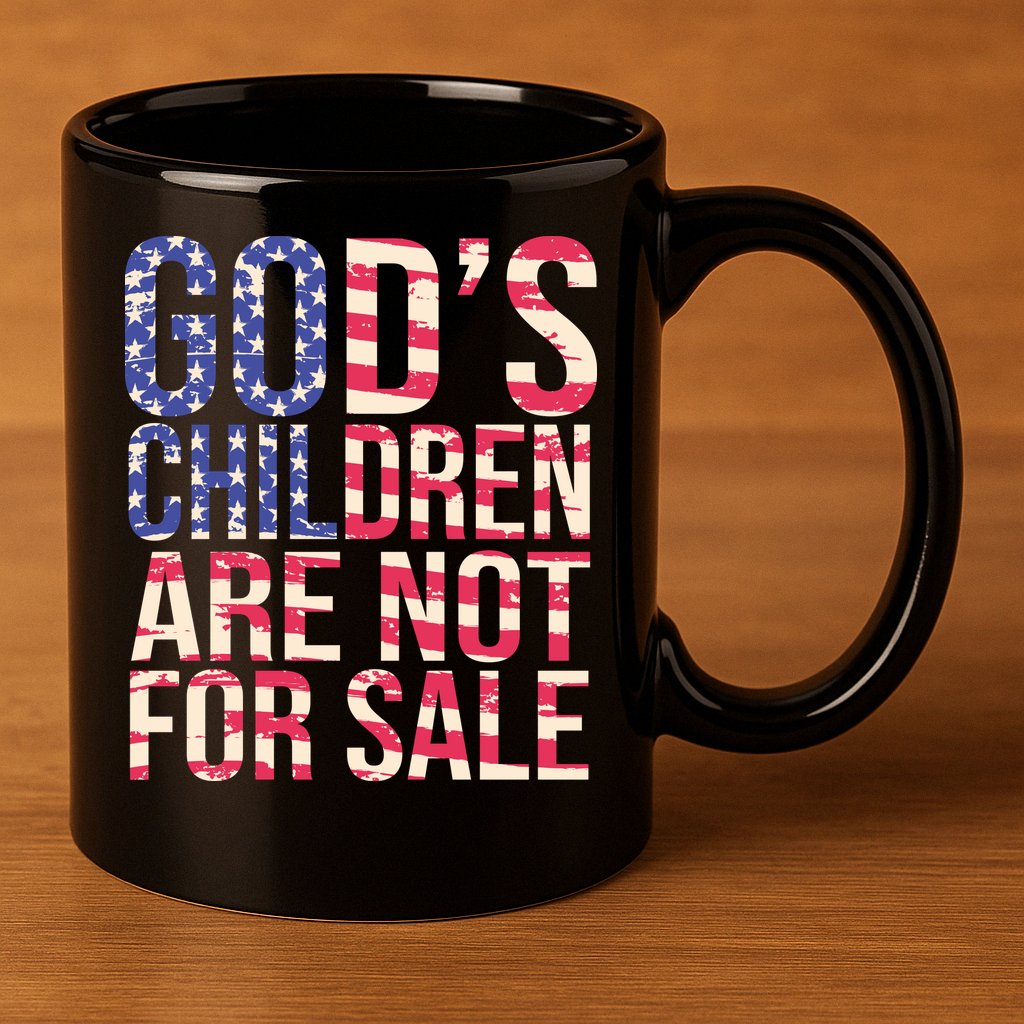 Gods Children Are Not For Sale USA Style 11oz C Handle Ceramic Mug