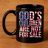 Gods Children Are Not For Sale USA Style 11oz C Handle Ceramic Mug