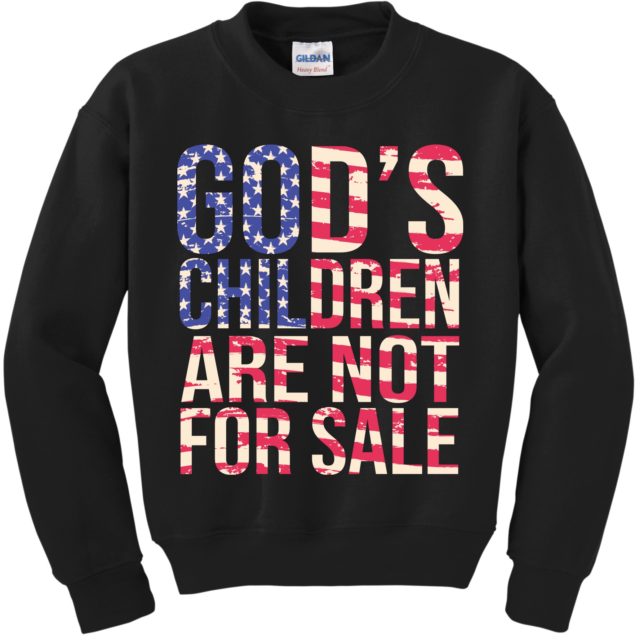 Gods Children Are Not For Sale USA Style Kids Sweatshirt