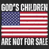 Gods Children Are Not For Sale Funny Political Garment-Dyed Heavyweight T-Shirt