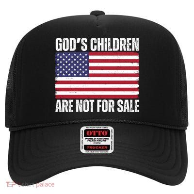 Gods Children Are Not For Sale Funny Political High Crown Mesh Back Trucker Hat