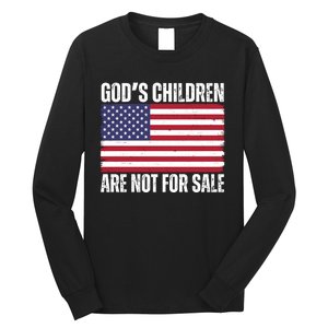 Gods Children Are Not For Sale Funny Political Long Sleeve Shirt