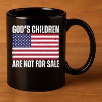 Gods Children Are Not For Sale Funny Political 11oz C Handle Ceramic Mug