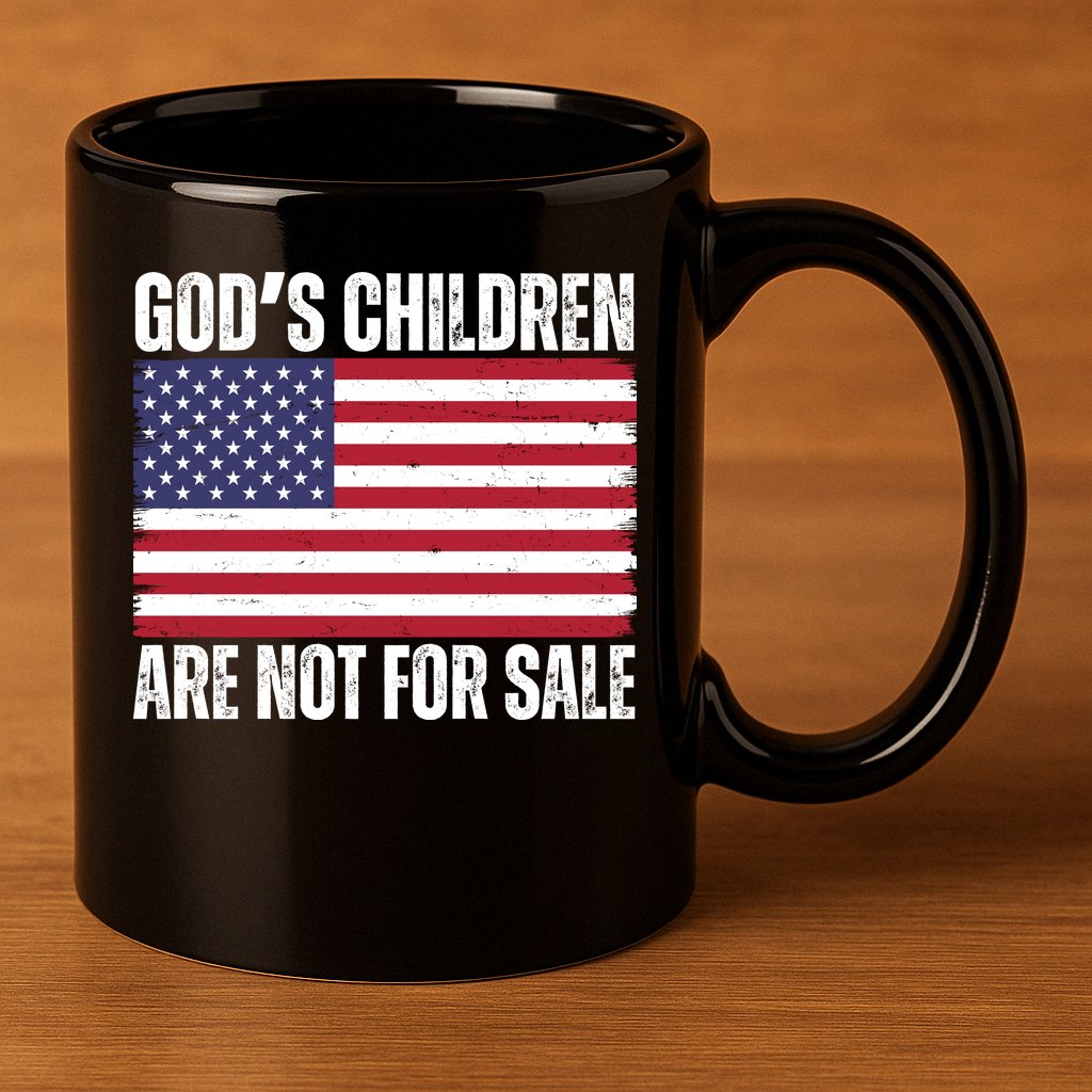 Gods Children Are Not For Sale Funny Political 11oz C Handle Ceramic Mug