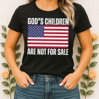 Gods Children Are Not For Sale Funny Political Womens T-Shirt