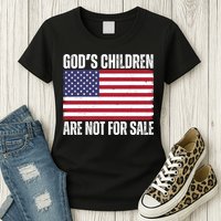 Gods Children Are Not For Sale Funny Political Womens T-Shirt